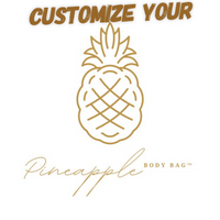 Customized Pineapple Body Bag™ Request